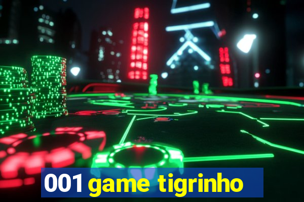 001 game tigrinho